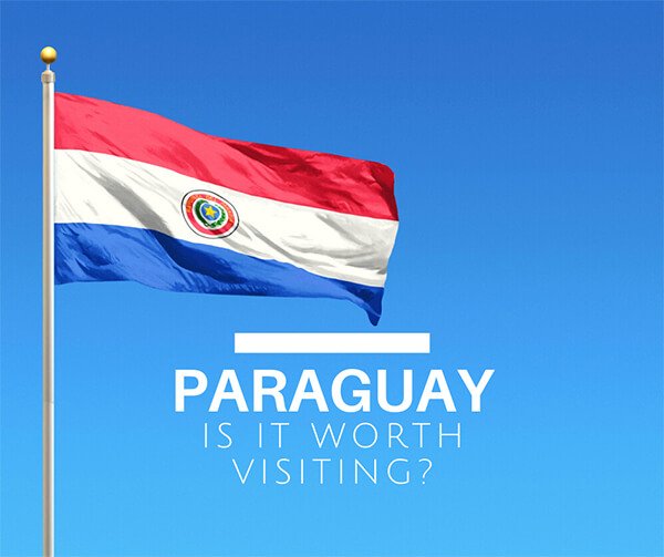 paraguay is it worth visiting cover image